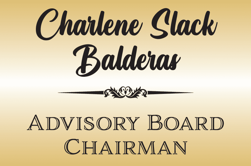 Charlene Slack Balderas - Advisory Board Chairman - Donation